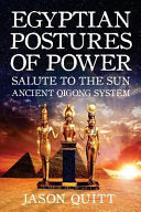 Egyptian Postures Of Power: Salute To The Sun cover
