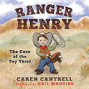 Ranger Henry: The Case of the Toy Thief cover