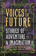 Voices of the Future: Stories of Adventure & Imagination