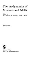 Thermodynamics of Minerals and Melts (Advances in Physical Geochemistry)