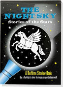 The Night Sky: Stories of the Stars Bedtime Shadow Book