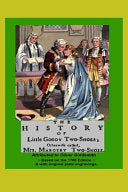 THE HISTORY OF LITTLE GOODY TWO-SHOES; Otherwise called Mrs. Margery Two-Shoes (1766 edition) with original engravings cover