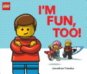 I'm Fun, Too! (A Classic LEGO Picture Book) cover