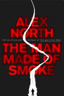 The Man Made of Smoke: A Novel cover