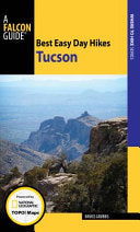 Best Easy Day Hikes Tucson (Best Easy Day Hikes Series)
