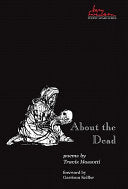 About the Dead (Volume 15) (Swenson Poetry Award)