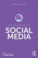 The Psychology of Social Media (The Psychology of Everything) cover