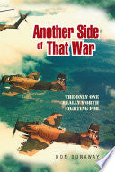 Another Side of That War: The Only One Really Worth Fighting For