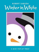 Winter in White: Winter in White (Classic Collectible Pop-Up) cover