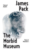 The Morbid Museum