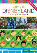 Going to Disneyland: A Guide for Kids and Kids at Heart cover