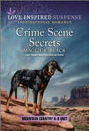 Crime Scene Secrets (Mountain Country K-9 Unit, 4) cover
