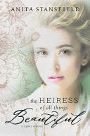 The Heiress of All Things Beautiful cover
