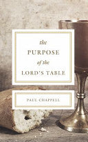 The Purpose of the Lord's Table cover