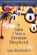 In Cuba I Was a German Shepherd cover