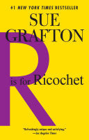 R is for Ricochet: A Kinsey Millhone Novel cover