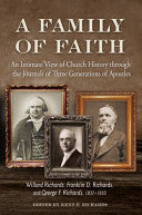 A Family of Faith: An Intimate View of Church History From Three Generations of Apostles cover