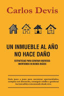 Un Inmueble Al Año No Hace Daño (Spanish Edition) cover