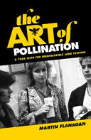 The Art of Pollination: The Irrepressible Jane Tewson cover