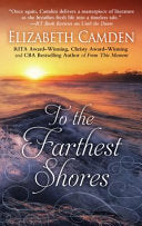 To The Farthest Shores (Thorndike Press Large Print Christian Historical Fiction) cover