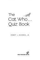 CAT WHO . . .QUIZ BOOK, THE [Hardcover]