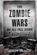 The Zombie Wars: We All Fall Down (White Flag Of The Dead) cover