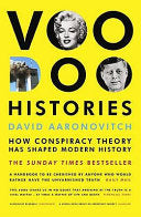 Voodoo Histories: How Conspiracy Theory Has Shaped Modern History cover