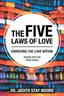 The Five Laws of Love: Enriching the Love Within