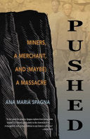 Pushed: Miners, a Merchant, and (Maybe) a Massacre cover