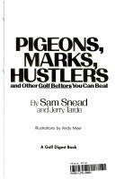 Pigeons, Marks, Hustlers and Other Golf Bettors You Can Beat