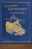 Captains Courageous (100th Anniversary Edition): Illustrated First Edition cover