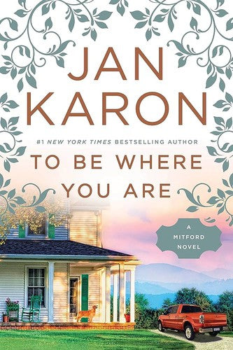 To Be Where You Are (A Mitford Novel) cover