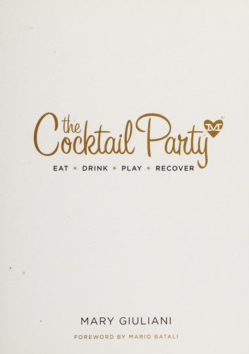 The Cocktail Party: Eat Drink Play Recover cover