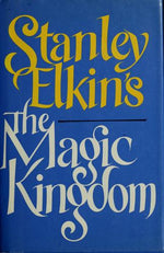 Stanley Elkin's the Magic Kingdom