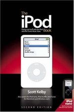 The iPod Book: Doing Cool Stuff With the iPod And the iTunes Music Store