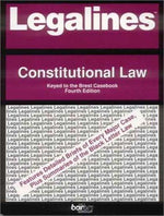 Legalines: Constitutional Law: Adaptable to 4th Edition of the Brest Casebook