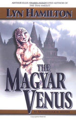 The Magyar Venus (Archaeological Mysteries, No. 8)