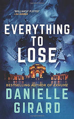 Everything To Lose: A Gripping Suspense Thriller (The Rookie Club)