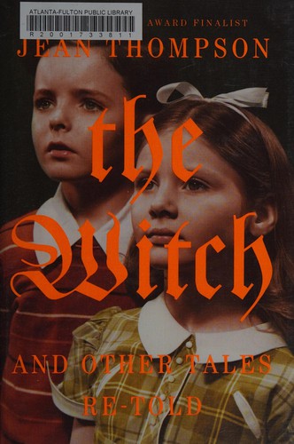 The Witch: And Other Tales Re-Told cover