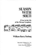 Season With Solti; A Year in the Life of the Chicago Symphony Orchestra