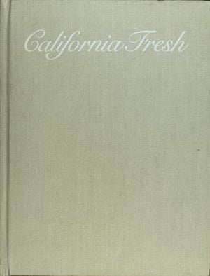 California Fresh Cookbook