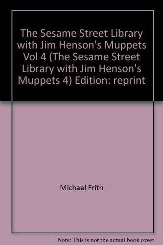 The Sesame Street Library with Jim Henson's Muppets Vol 4 (The Sesame Street Library with Jim Henson cover
