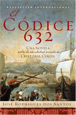 El Codice 632: Una novela sobre la identidad secreta de Cristóbal Colón (Spanish Edition)