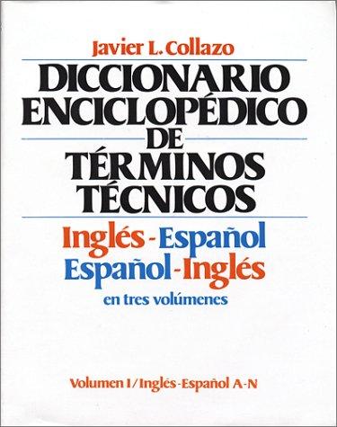 English-Spanish, Spanish-English Encyclopedia Dictionary of Technical Terms (3 Volumes) cover