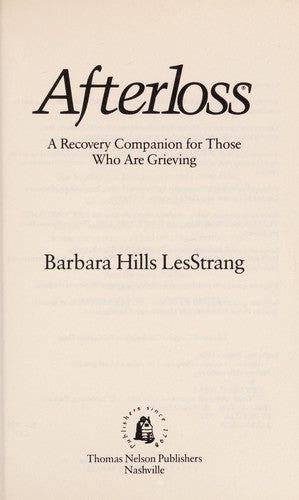 Afterloss: A Recovery Companion for Those Who Are Grieving cover