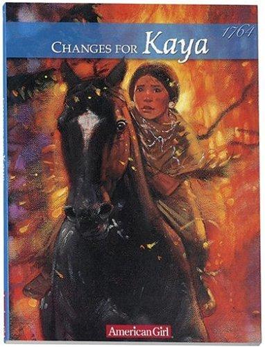 Changes for Kaya: A Story of Courage (American Girl Collection) cover