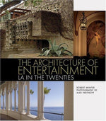 The Architecture of Entertainment: LA in the Twenties