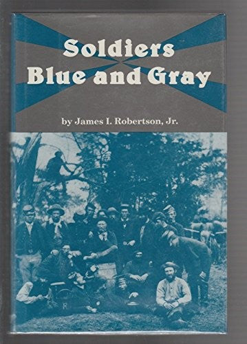 Soldiers Blue and Gray (American Military History) cover