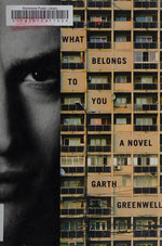 What Belongs to You: A Novel