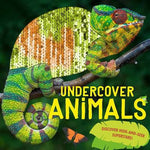 Undercover Animals: Discover Hide-and-Seek Superstars!
